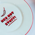 'Hey Hot Stuff' Plate | 20cm