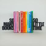 Metal Bookends | 'So Many Books, So Little Time' | Set of 2