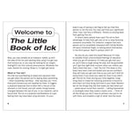 The Little Book of Ick: 50 Ways To Get Over Them For Good | Anna Burtt, Kitty Winks