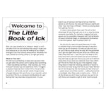 The Little Book of Ick: 50 Ways To Get Over Them For Good | Anna Burtt, Kitty Winks
