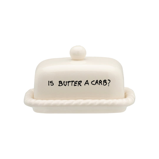 Ceramic 'Is Butter a Carb?' Butter Dish | 15cm