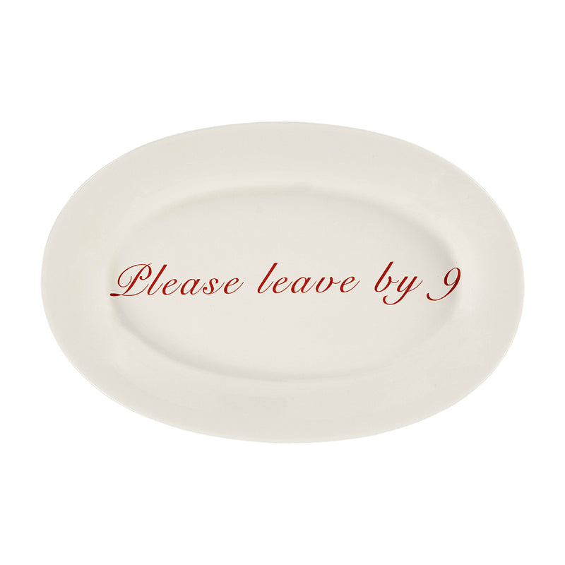 'Please Leave By 9' Serving Platter | 40cm