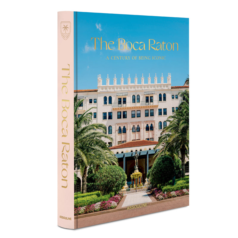 'The Boca Raton: A Century of Being Iconic' Book | James Reginato