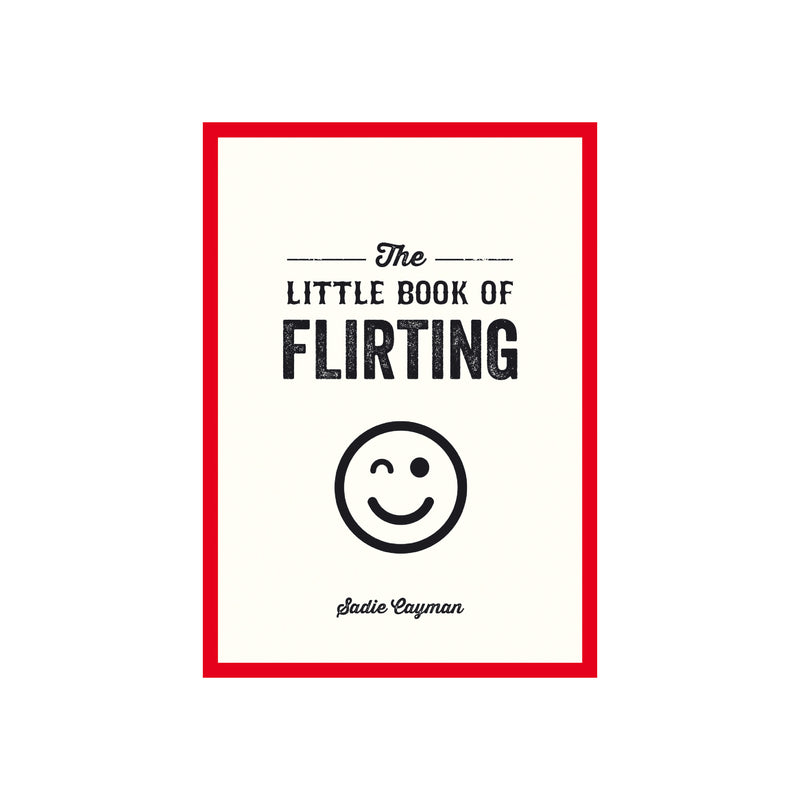 The Little Book of Flirting | Sadie Cayman