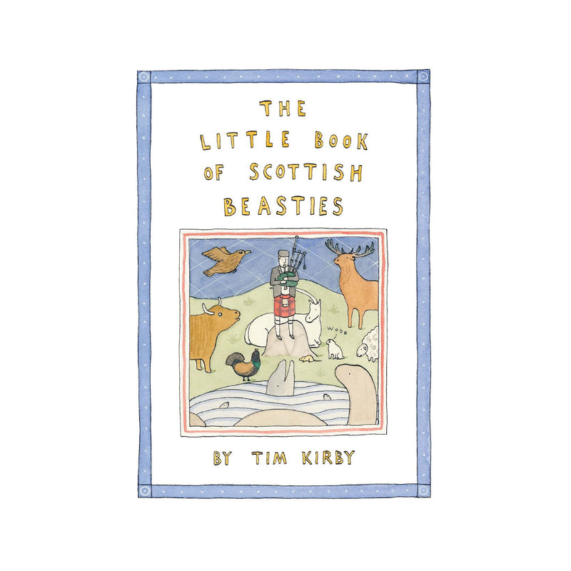 'The Little Book of Scottish Beasties' Book | Tim Kirby