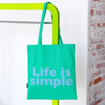 'Life Is Simple' Tote Bag | Green