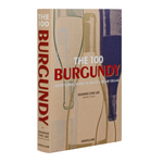 'The 100 Burgundy: Exceptional Wines to Build a Dream Cellar' Book | Jeannie Cho Lee