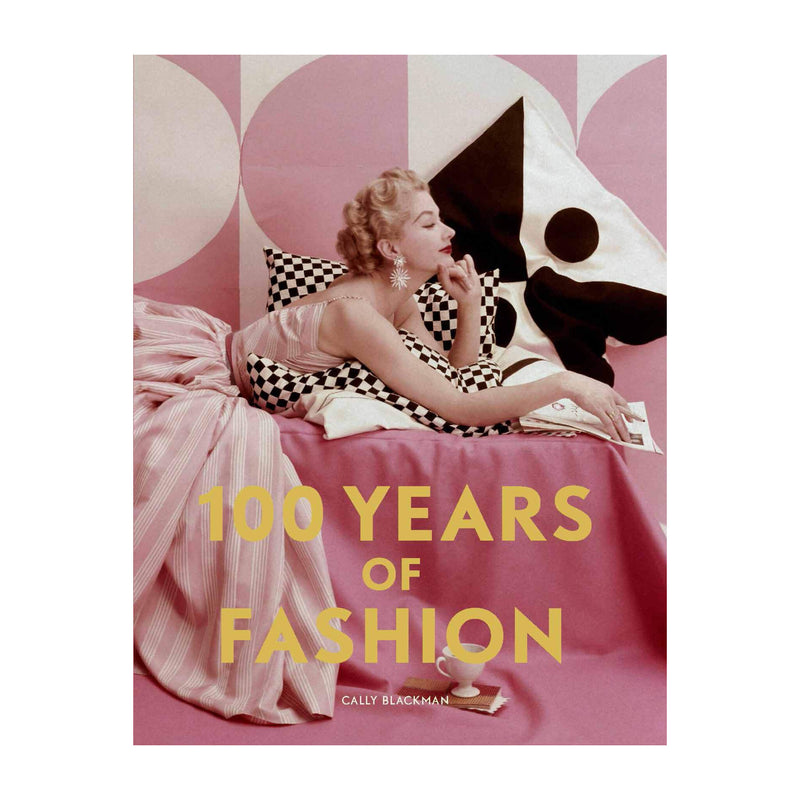 '100 Years of Fashion' Book | Cally Blackman