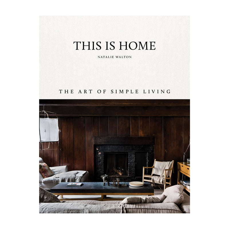 'This is Home: The Art of Slow Living' Book | Natalie Walton
