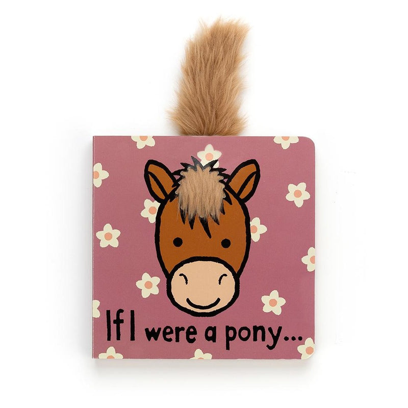'If I Were A Pony' Board Book