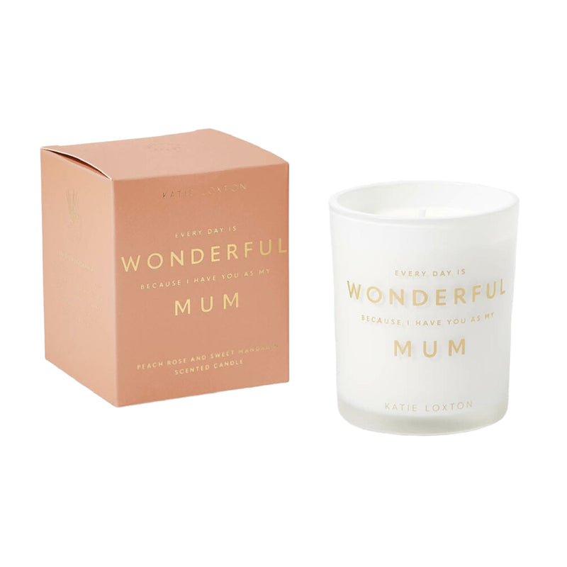 'Every Day Is Wonderful Because I Have You As My Mum' Sentiment Candle | Peach Rose & Sweet Mandarin